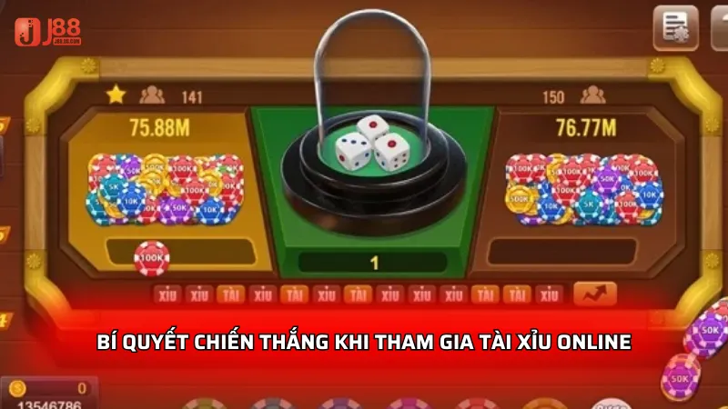 Bí quyết chiến thắng khi tham gia Tài Xỉu online