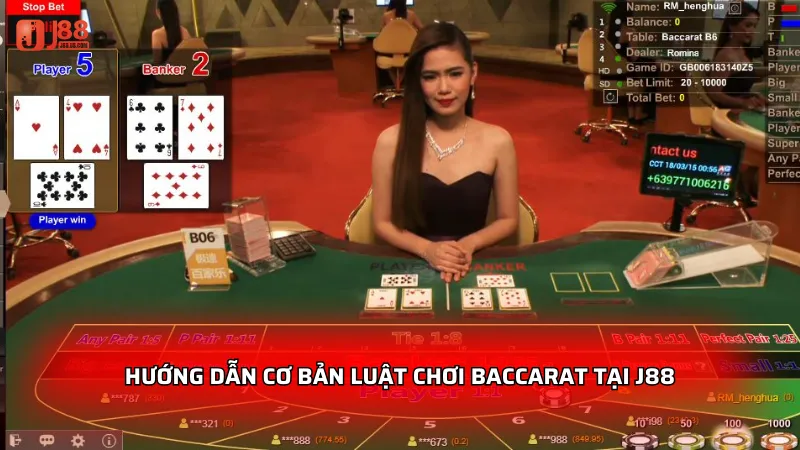 Hướng dẫn cơ bản luật chơi Baccarat tại J88