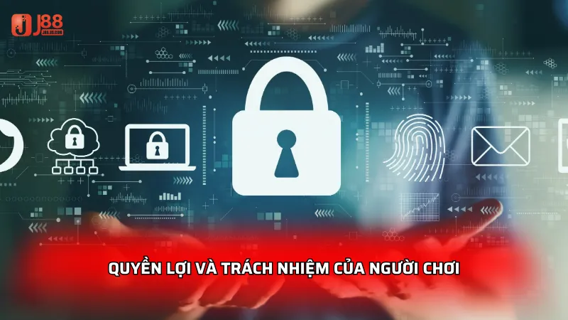 Quyền lợi và trách nhiệm của người chơi